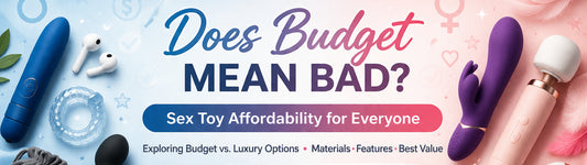 Banner for budget vs luxury sex toys