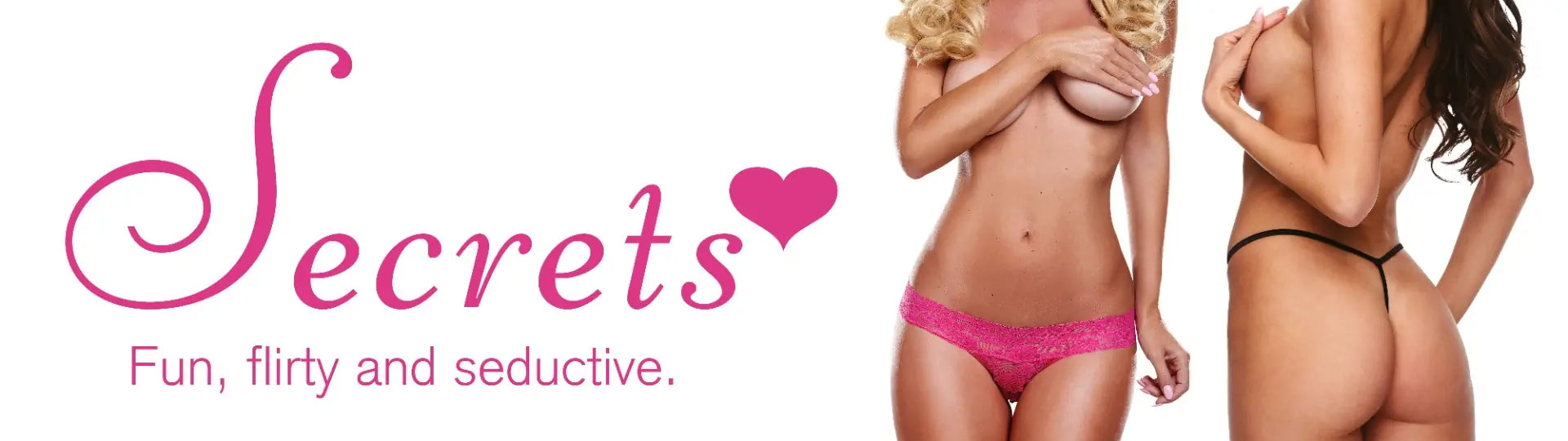 Two women in lingerie with 'Secrets' branding and tagline on a white background