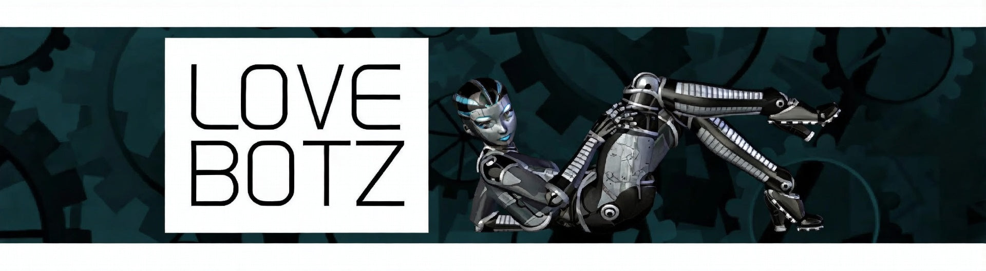 LoveBotz logo beside a female robot cyborg AI