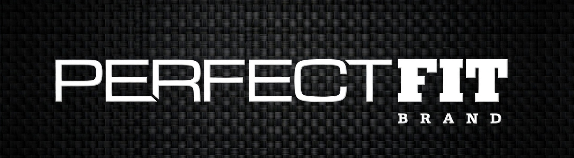 Black background with 'Perfect Fit Brand' logo in white text